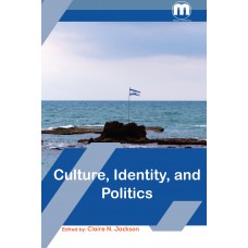 Culture, Identity, and Politics